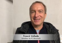 La réaction en vidéo de Franck Vallade (Libourne B, R2)