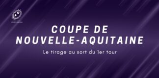 Le tirage du 1er tour de la coupe Nouvelle-Aquitaine